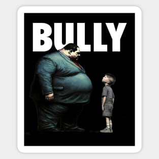 Bully No. 1: You are NOT the Boss of Me... not today! On a Dark Background Sticker